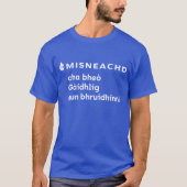 Lèine-t Mhisneachd - Cha bheò Gàidhlig T-Shirt (Vorderseite)