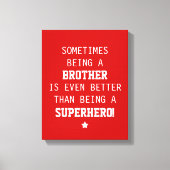 Leinwand Brother Better als Superhero (Vorderseite)