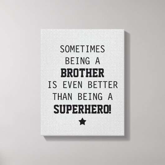 Leinwand Brother Better als Superhero (Vorderseite)