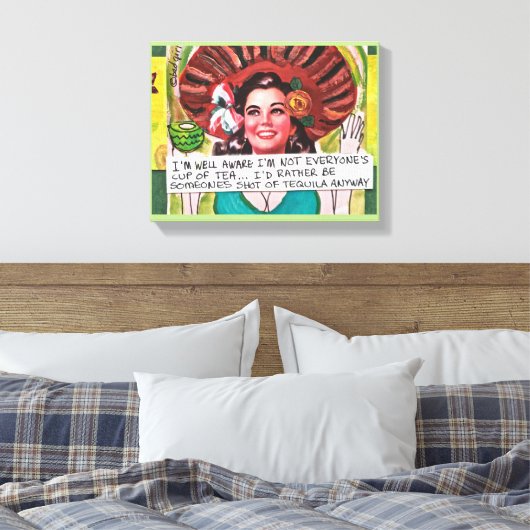 LEINWAND - ICH WEISS, DASS ICH NICHT JEDER TEE HAB (Insitu (Schlafzimmer))