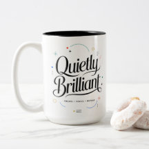 Leise Brilliante Motivations-Tasse