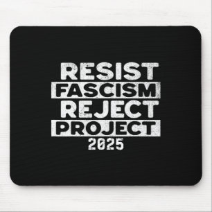 Leistet Faschismus Widerstand Projekt 2025 ablehne Mousepad