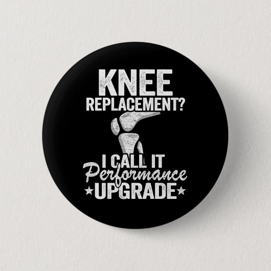 Leistungssteigerung für das Funny Knee Replacement Button (Vorderseite)