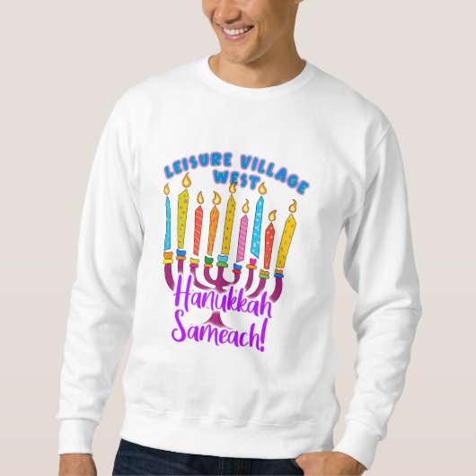 Leisure Village West Hanukkah Sweatshirt (Vorderseite)