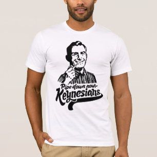 Leiten Sie unten jetzt Keynesians T - Shirt