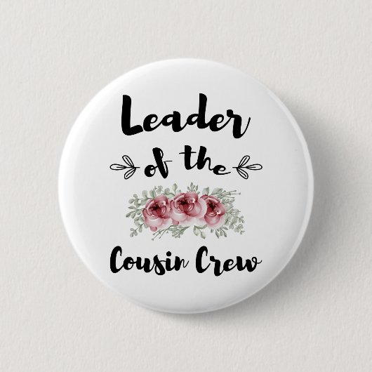 Leiter der Cousin Crew Funny Cousin Shirt Button (Vorderseite)