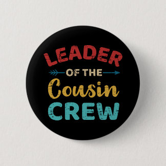 Leiter der Cousin Crew Vintag Retro Button