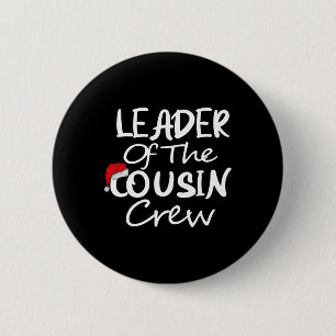 Leiter der Cousin Crew Weihnachtsfeiertag Weihnach Button
