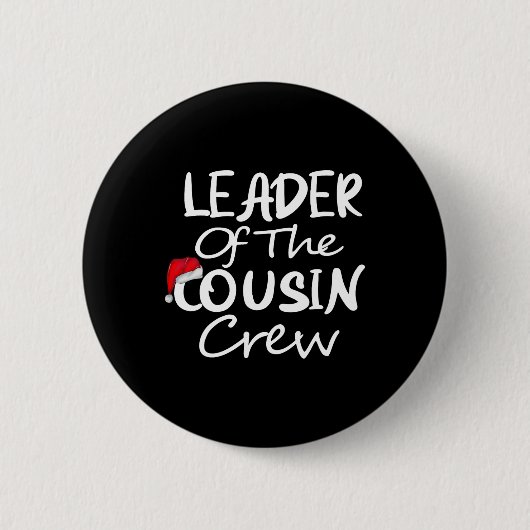 Leiter der Cousin Crew Weihnachtsfeiertag Weihnach Button (Vorderseite)