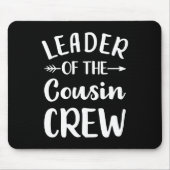 Leiter der Crew Cousin Mousepad (Vorne)