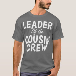 Leiter der Crew Cousin T-Shirt