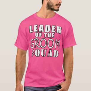 Leiter des Groom Squad Funny WeddingT-Shirt T-Shirt