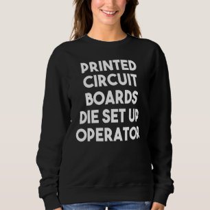 Leiterplatten-Werkzeugsatzbediener Sweatshirt