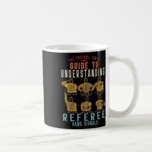 Leitfaden des Fußballfans zum Verständnis der Refe Kaffeetasse