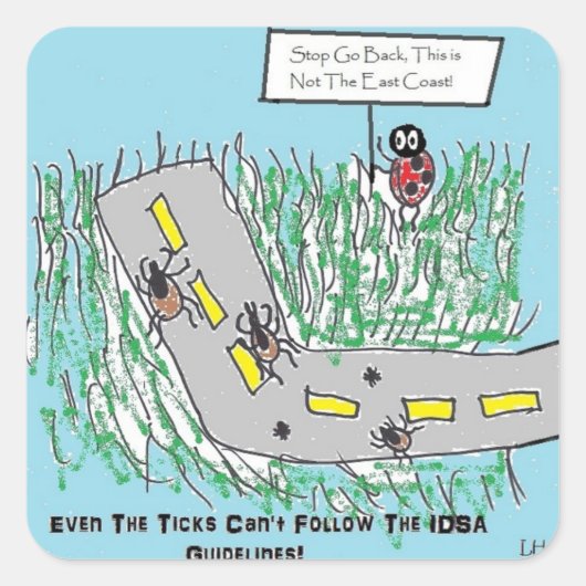 Leitlinien für die Bekämpfung der IDSA-Lyme-Krankh Quadratischer Aufkleber (Vorderseite)
