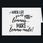 Lemmas (Lemonade) Mathematics Linguistics Spaß<br><div class="desc">"Wenn das Leben dir Lemas gibt... Mach lemma-nade!" Dieser lustige Satz ist ein Wortgefecht in der sprichwörtlichen Phrase "Wenn das Leben dir Zitronen gibt,  mach Limonade." Die Wörter erscheinen in der schwarzen Typografie,  in einer Kombination aus gedruckten Schriftart und Skriptbürsten (Pinselstrich). Ein großartiges Geschenk für Mathematiker oder Linguisten!</div>