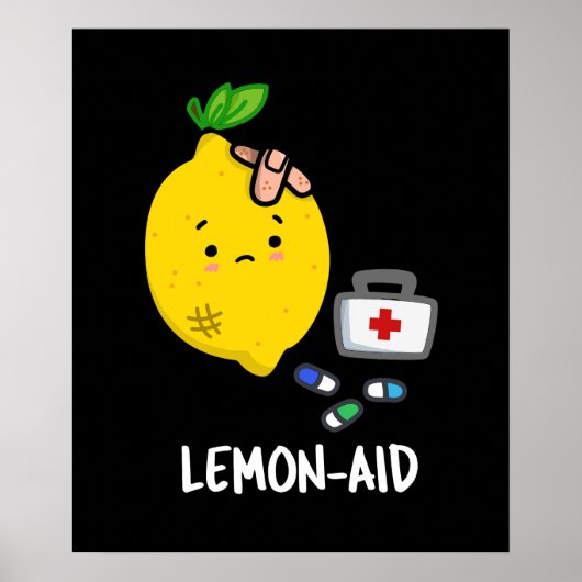 Lemon aid Funny First Aid Lemon Pun Dark BG Poster (Vorne)