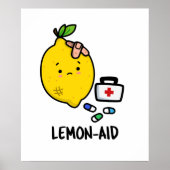 Lemon aid Funny First Aid Lemon Pun Poster (Vorne)