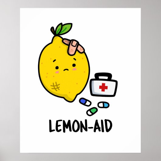 Lemon aid Funny First Aid Lemon Pun Poster (Vorne)
