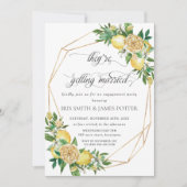 Lemon Floral Geometric Getting Married Verlobung Einladung (Vorderseite)