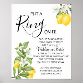 Lemon Setzen Sie ein Ring-Brautparty-Spielzeichen Poster