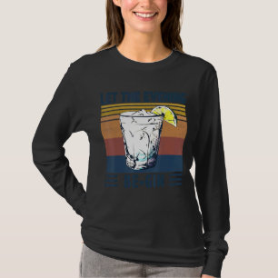 Lemon Vintag Ließ den Abend trinken T-Shirt