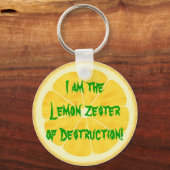 Lemon Zester of Destruction! Schlüsselanhänger (Vorderseite)