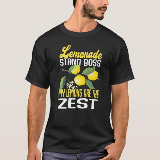 Lemonade Stand Boss My Lemons Are The Zest  Lemona T-Shirt (Vorderseite)