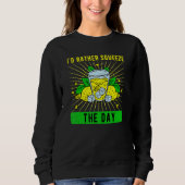 Lemonade Stand I'd Rather Squeeze The Day Sweatshirt (Vorderseite)