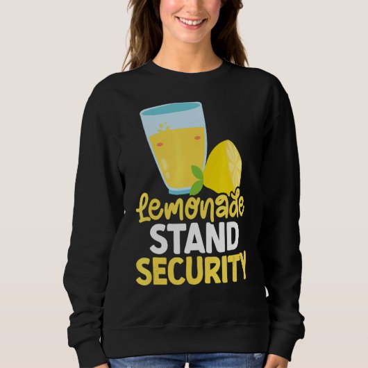 Lemonade Stand Security Ice Lemon Juice Lemonade C Sweatshirt (Vorderseite)
