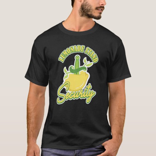 Lemonade Stand Security Lemonade Stand T-Shirt (Vorderseite)