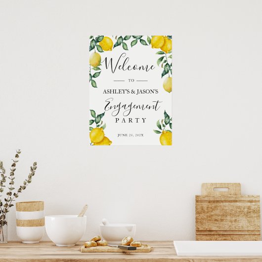 Lemons Engagement Party Begrüßungszeichen Poster (Küche)