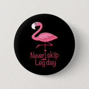 Leng Day - Gym Fitness Workout Flamingo Button