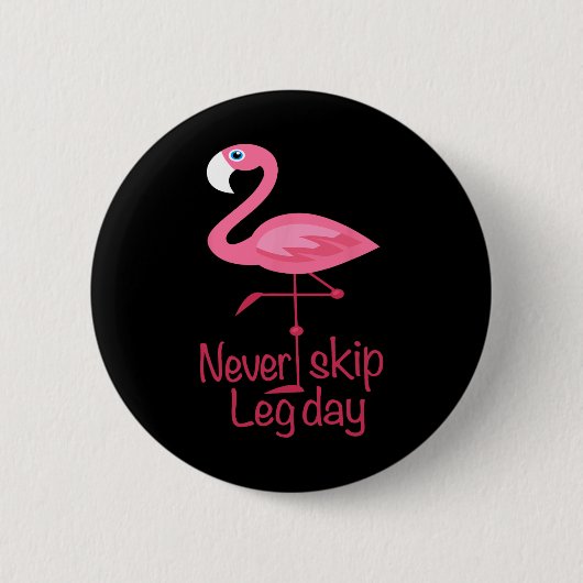 Leng Day - Gym Fitness Workout Flamingo Button (Vorderseite)