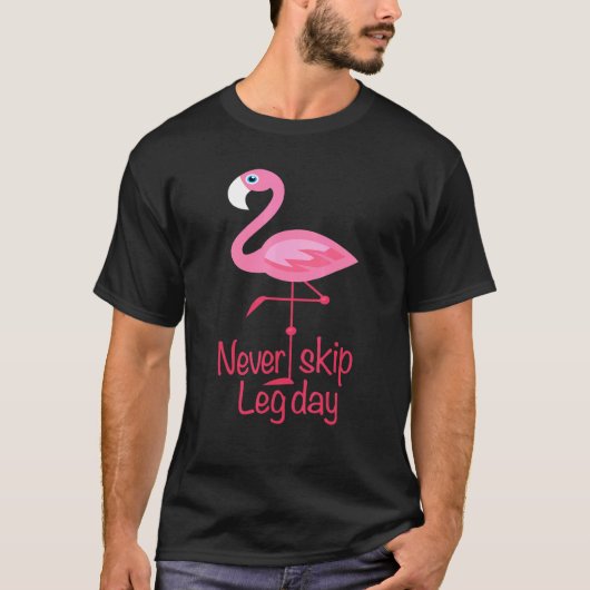 Leng Day - Gym Fitness Workout Flamingo T-Shirt (Vorderseite)