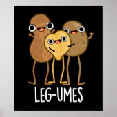Leng Funny Legume Pun Dark BG Poster (Vorne)