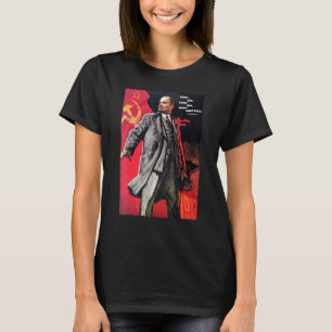 Lenin Lived Lenin Lives Lenin Live Sowjetsow T-Shirt