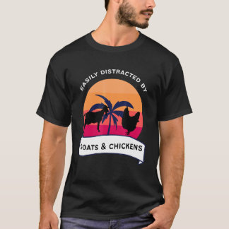 Lenkt durch Ziegen und Hühner ab T-Shirt