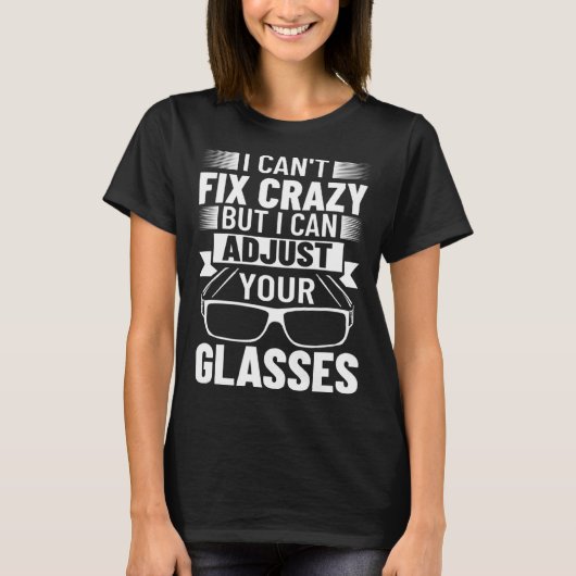 Lens Expert Optometrist Opticianry Optician Glasse T-Shirt (Vorderseite)