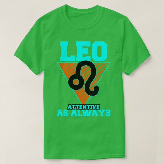 Leo-Attentiv wie immer T-Shirt (Design vorne)