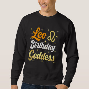 Leo Birthday Goddess for Women Queens Leo Saison A Sweatshirt