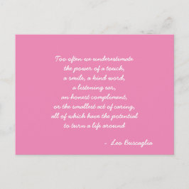 Leo Buscaglia Zitat pink und weiß Postkarte