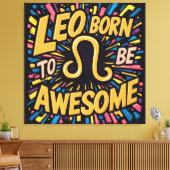 Leo Geboren Phantastisch | Zodiaka Leinwanddruck (Insitu (Wohnzimmer))