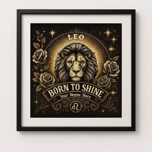 Leo "Geboren zu Shine" Glossy Poster