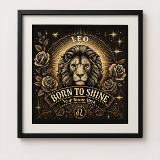 Leo "Geboren zu Shine" Glossy Poster