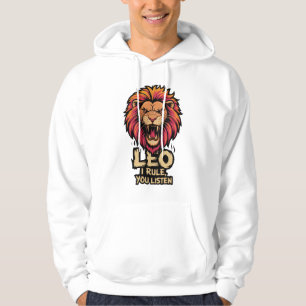 Leo: Ich Regel, Sie hören Leo Funny Zitat Hoodie