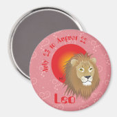 Leo July 23 to August 22 Magnet (Vorderseite/Rückseite)