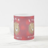 Leo July 23 to August 22 Mug Mattglastasse (Vorderseite Links)