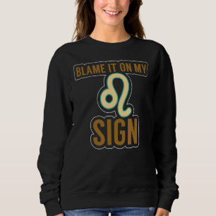 Leo Zodiac Sign Fakten Zitat Lion Horoskop Astrolo Sweatshirt