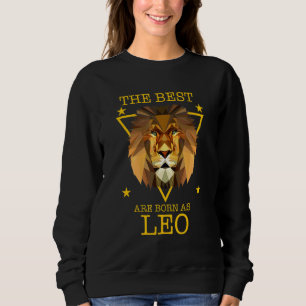 Leo Zodiac Sign Lion Die besten sind Geboren als L Sweatshirt